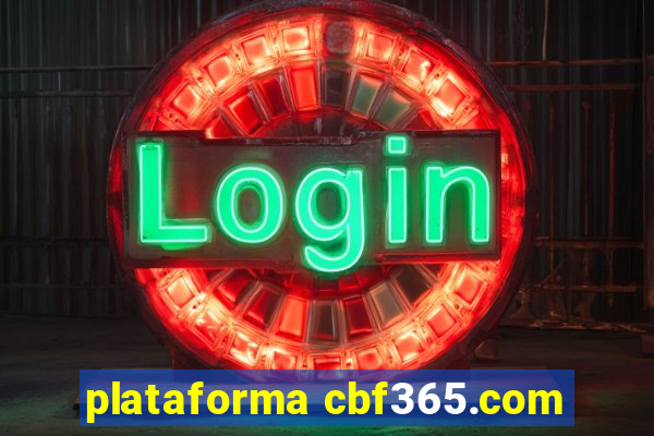 plataforma cbf365.com